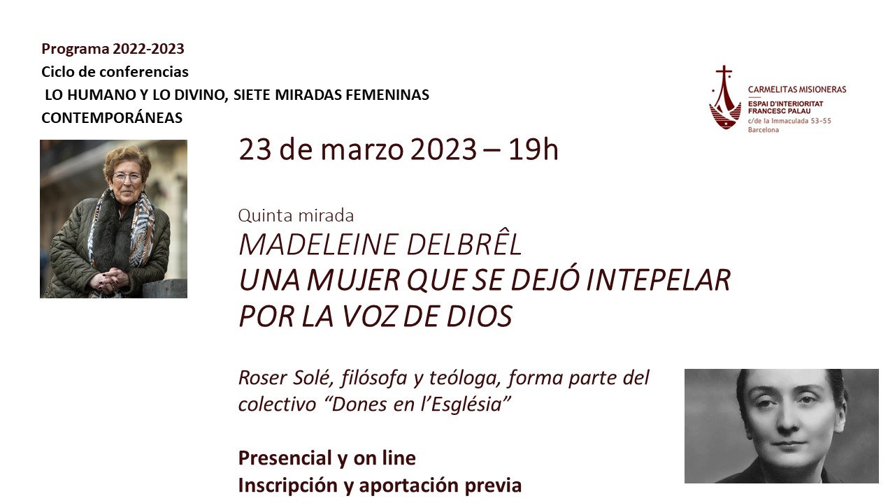 Este jueves 23 de marzo: «Madeleine Delbrêl. Una mujer que se dejó interpelar por la voz de Dios»